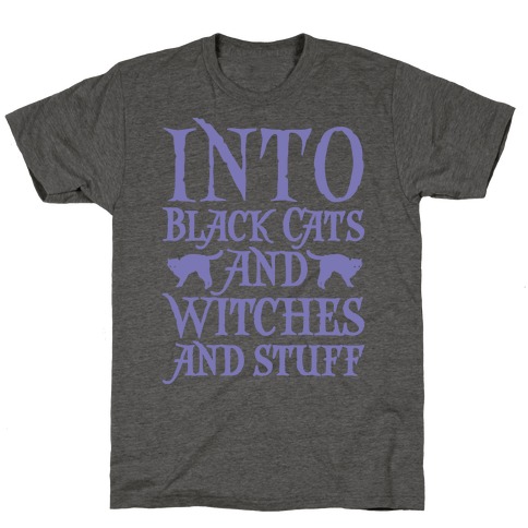 Into Black Cats and Witches and Stuff Parody White Print T-Shirt
