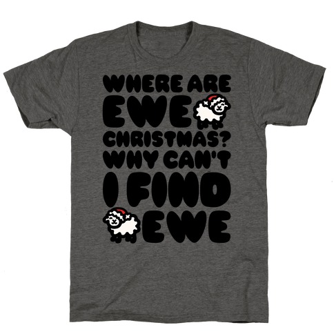 Where Are Ewe Christmas Parody T-Shirt