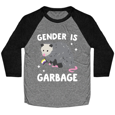 Gender Is Garbage Non-binary Opossum Baseball Tee