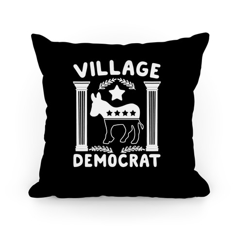Village Democrat Pillow