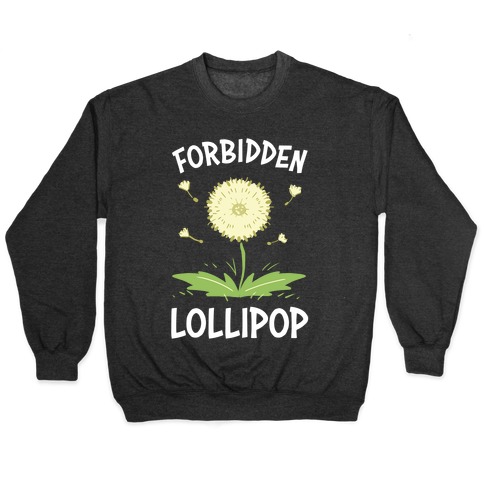 Forbidden Lollipop Pullover