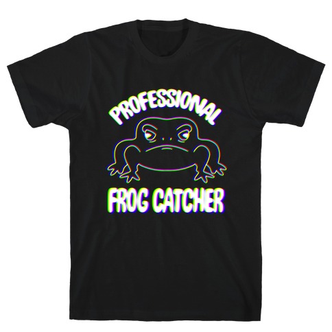 Professional Frog Catcher T-Shirt