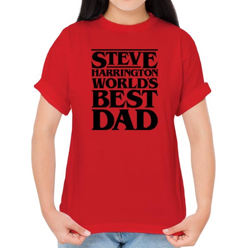 synonymordbog stress kapok Steve Harrington World's Best Dad Parody T-Shirts | LookHUMAN