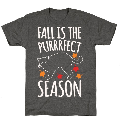 Fall Is The Purrrfect Season Cat Parody White Print T-Shirt