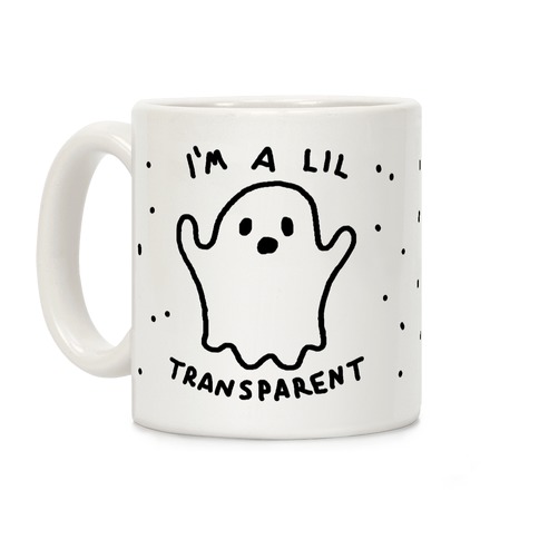 I'm A Little Transparent Ghost Coffee Mug