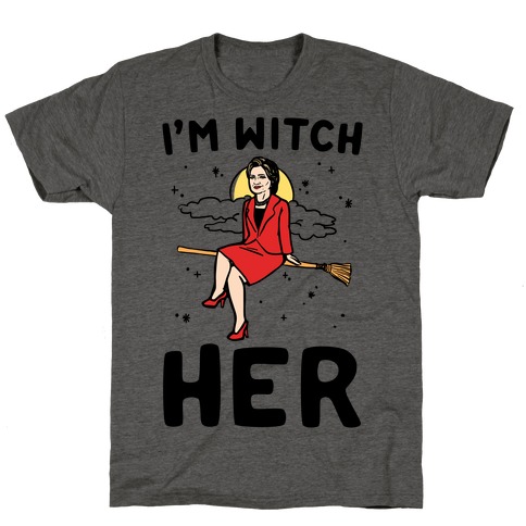 I'm Witch Her Parody T-Shirt