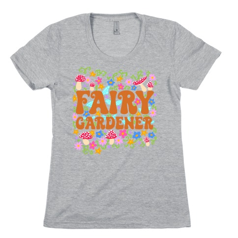 Fairy Gardener Womens T-Shirt