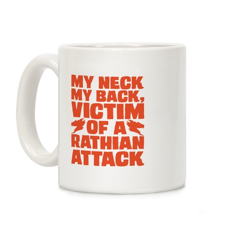 My Neck My Back Victim of A Rathian Attack Parody Coffee Mug