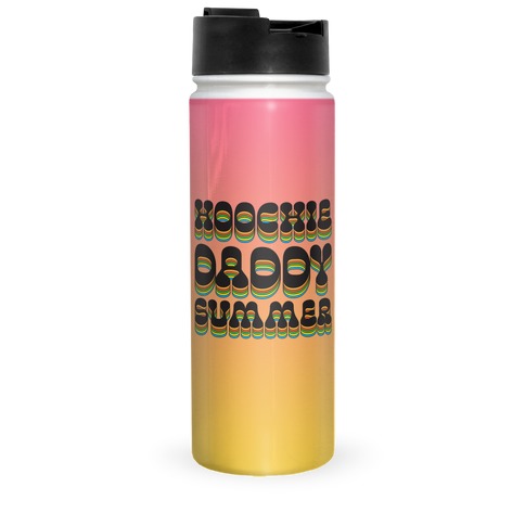 Hoochie Daddy Summer Travel Mug