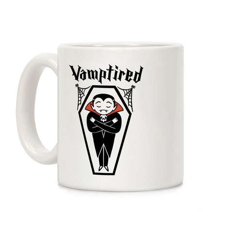 Vamptired Tired Vampire Coffee Mug