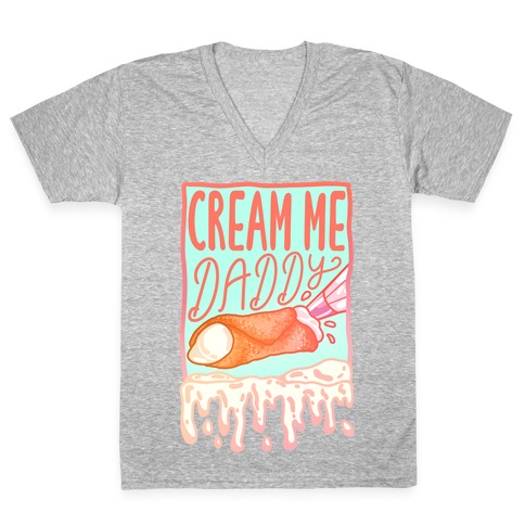 Cream Me Daddy Cannoli V-Neck Tee Shirt