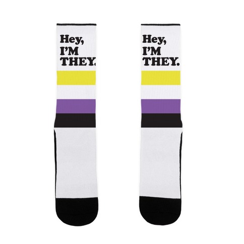Hey, I'm They. (Non-binary) Sock