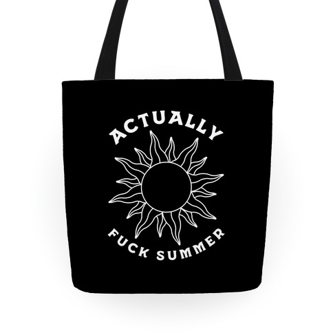 Actually, F*** Summer Tote