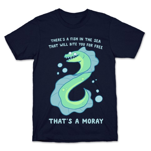 That's A Moray T-Shirt