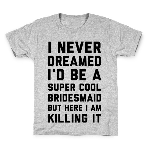 Super Cool Bridesmaid Kids T-Shirt