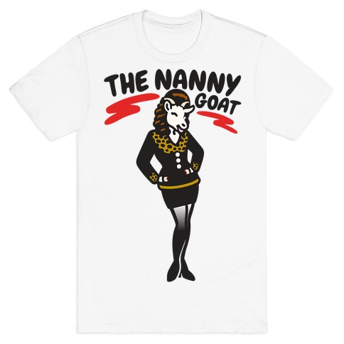 The Nanny Goat Parody T-Shirt