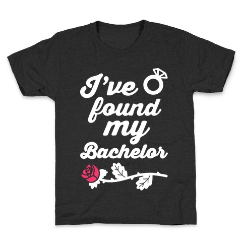 I've Found My Bachelor Kids T-Shirt