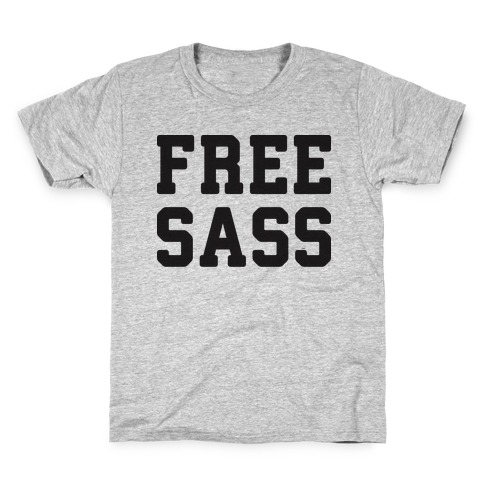 Free Sass Kids T-Shirt