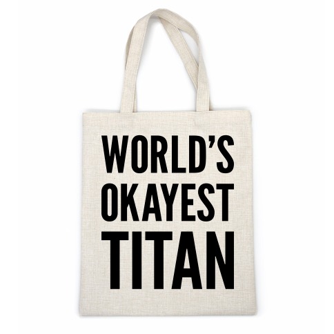 World's Okayest Titan Casual Tote