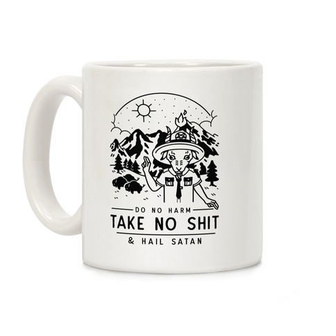 Do No Harm Take No Shit & Hail Satan Coffee Mug