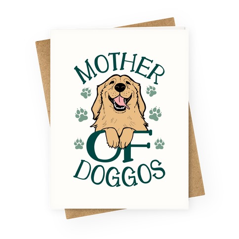Mother Of Doggos Greeting Card