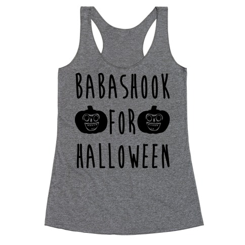 Babashook For Halloween Parody White Print Racerback Tank Top