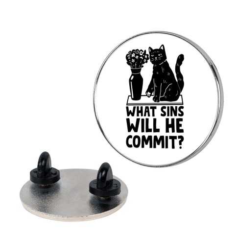 What Sins Will He Commit? Cat Pin