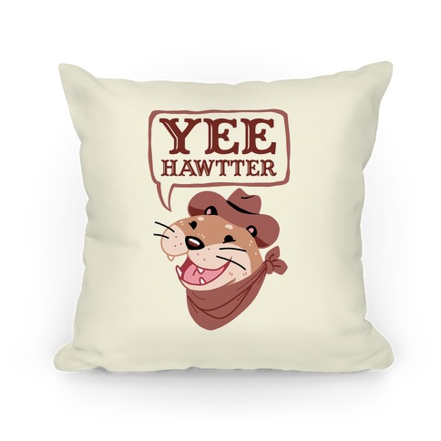 Yee Hawtter Pillow