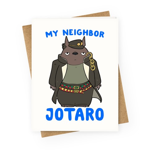 My Neighbor Jotaro Greeting Card