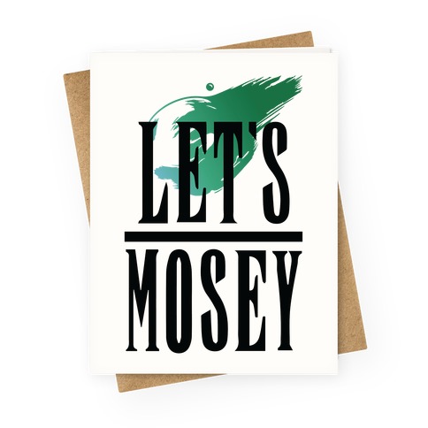 Let's Mosey FF7 Parody Greeting Card