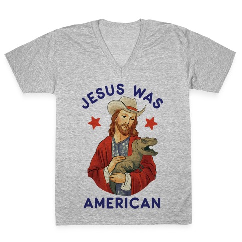 Jesus Was American V-Neck Tee Shirt