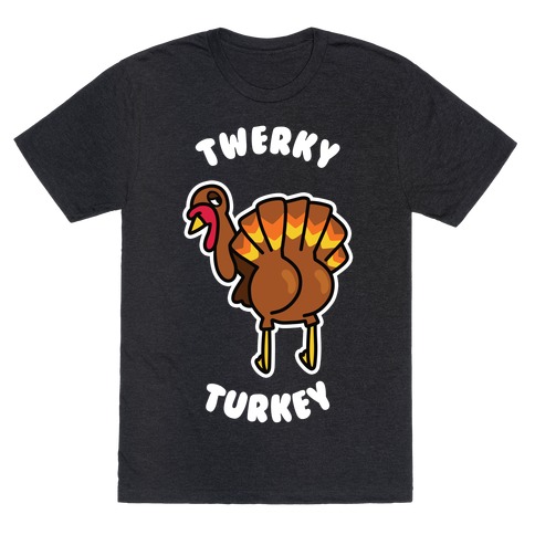 Twerky Turkey T-Shirt