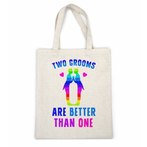Two Grooms Are Better Than One Casual Tote