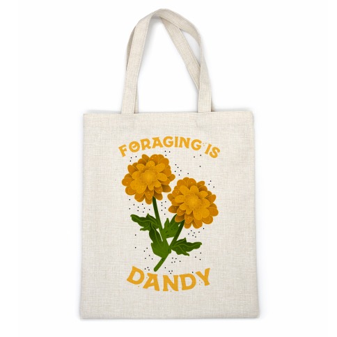 Foraging is Dandy Casual Tote