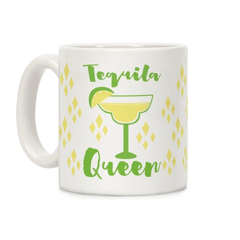 Tequila Queen Coffee Mug