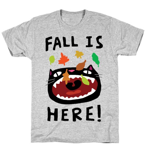 Fall Is Here Cat T-Shirt