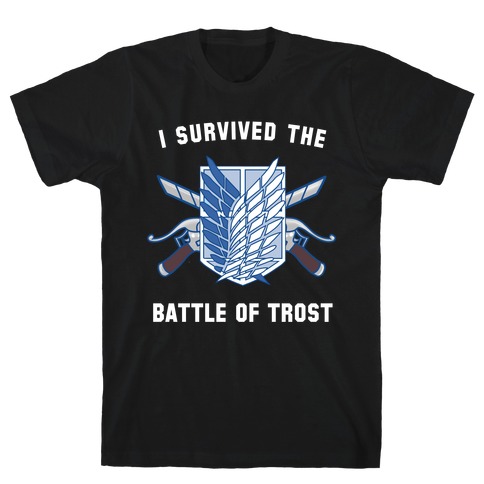I Survived The Battle Of Trost T-Shirt