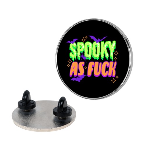 Spooky As F*** Pin