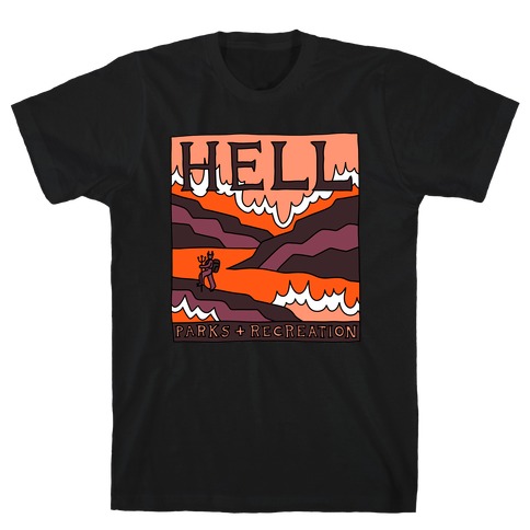 Hell Parks & Recreation T-Shirt