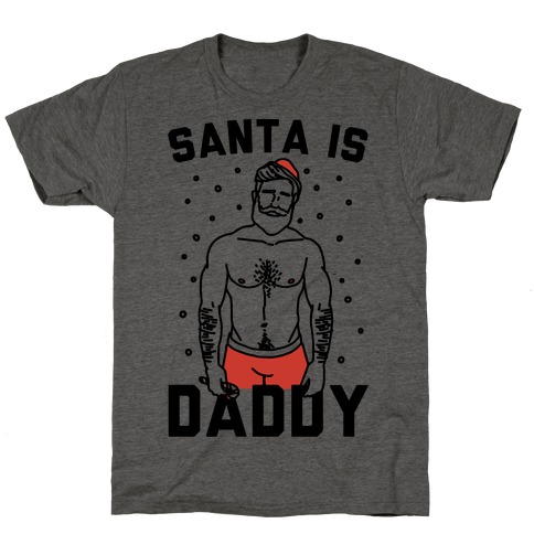 Santa Is Daddy T-Shirt