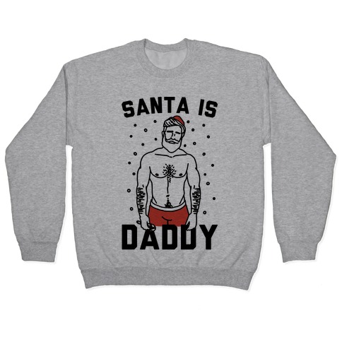 Santa Is Daddy Pullover