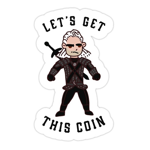 Let's Get This Coin Die Cut Sticker