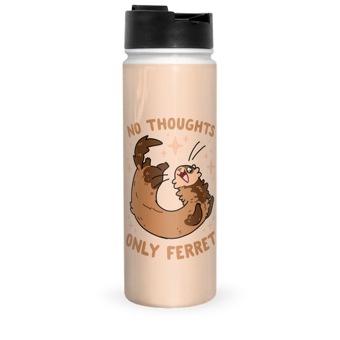 No Thoughts Only Ferret Travel Mug