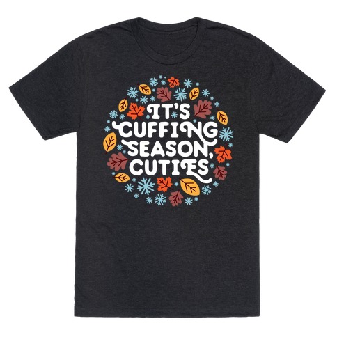 It's Cuffing Season, Cuties T-Shirt