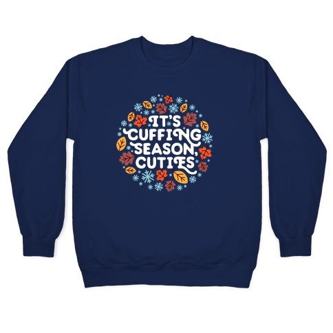 It's Cuffing Season, Cuties Pullover