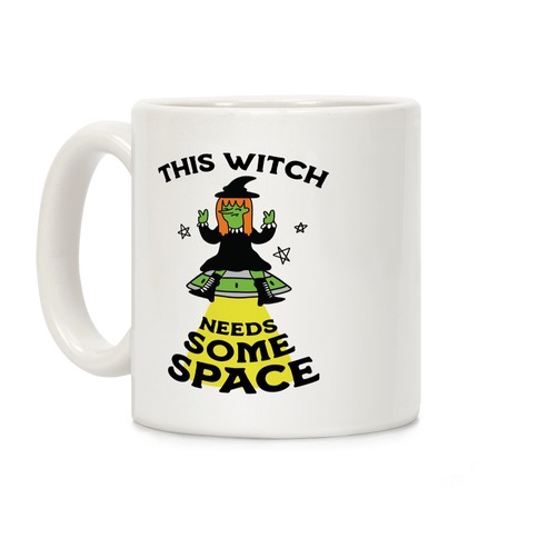 This Witch Needs Some Space Coffee Mug