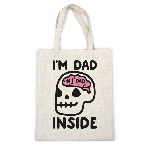 I'm Dad Inside Casual Tote