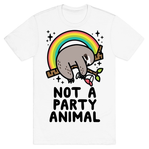 Not a Party Animal T-Shirt
