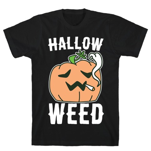 Hallow-Weed T-Shirt