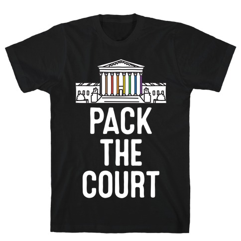 Pack The Court with Pride T-Shirt